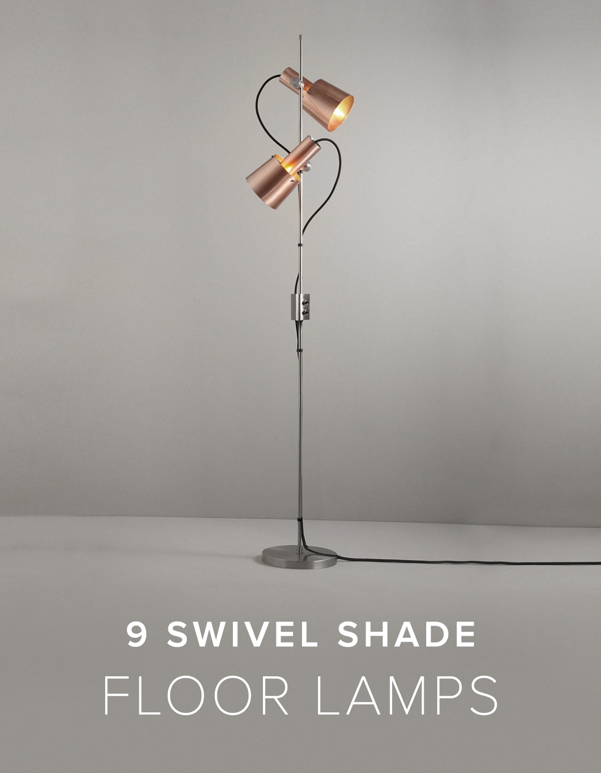 9 Swivel Shade Floor Lamps